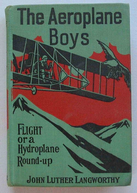 The Aeroplane Boys Flight - A Hydroplane Roundup John Luther Langworthy