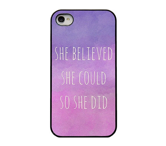 Iphone 4 4s and 5 case - quote Iphone case - she believed she could so she did - girly Iphone case for Iphone 4 4s and 5 - watercolor - pink