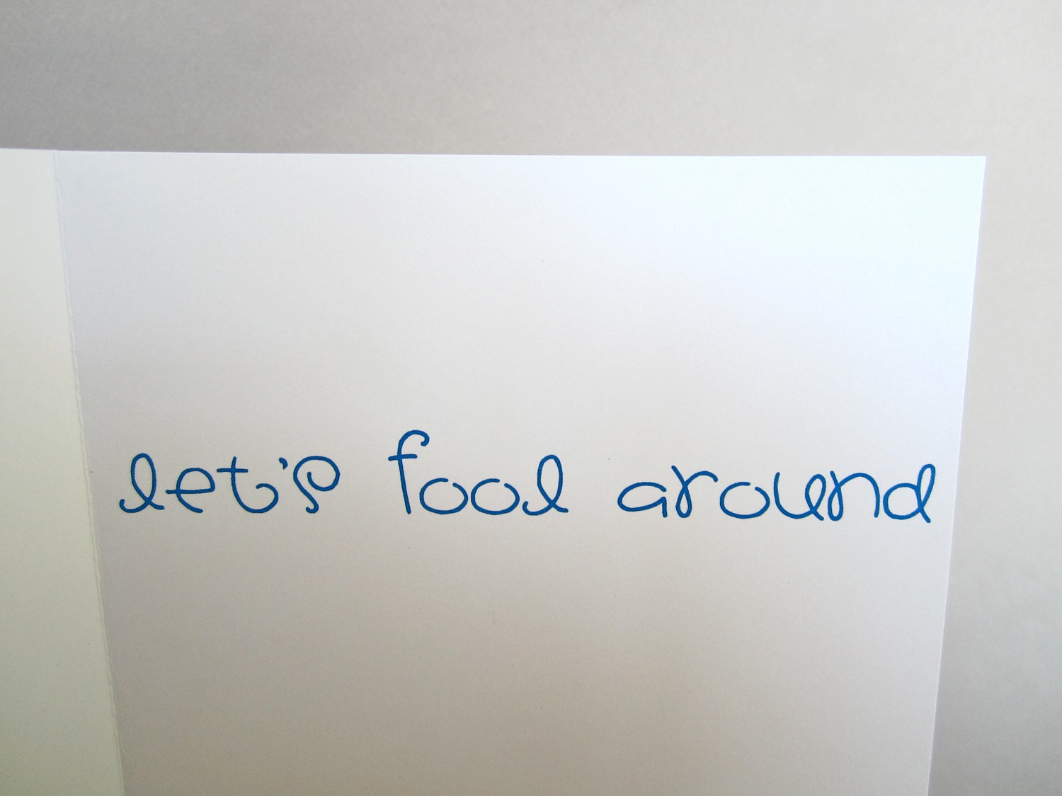 Sexual Greeting Card, Fun Card - "Fool Around"