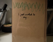 Embroidered Pattern A6 Greeting Card "I just wanted to say..."