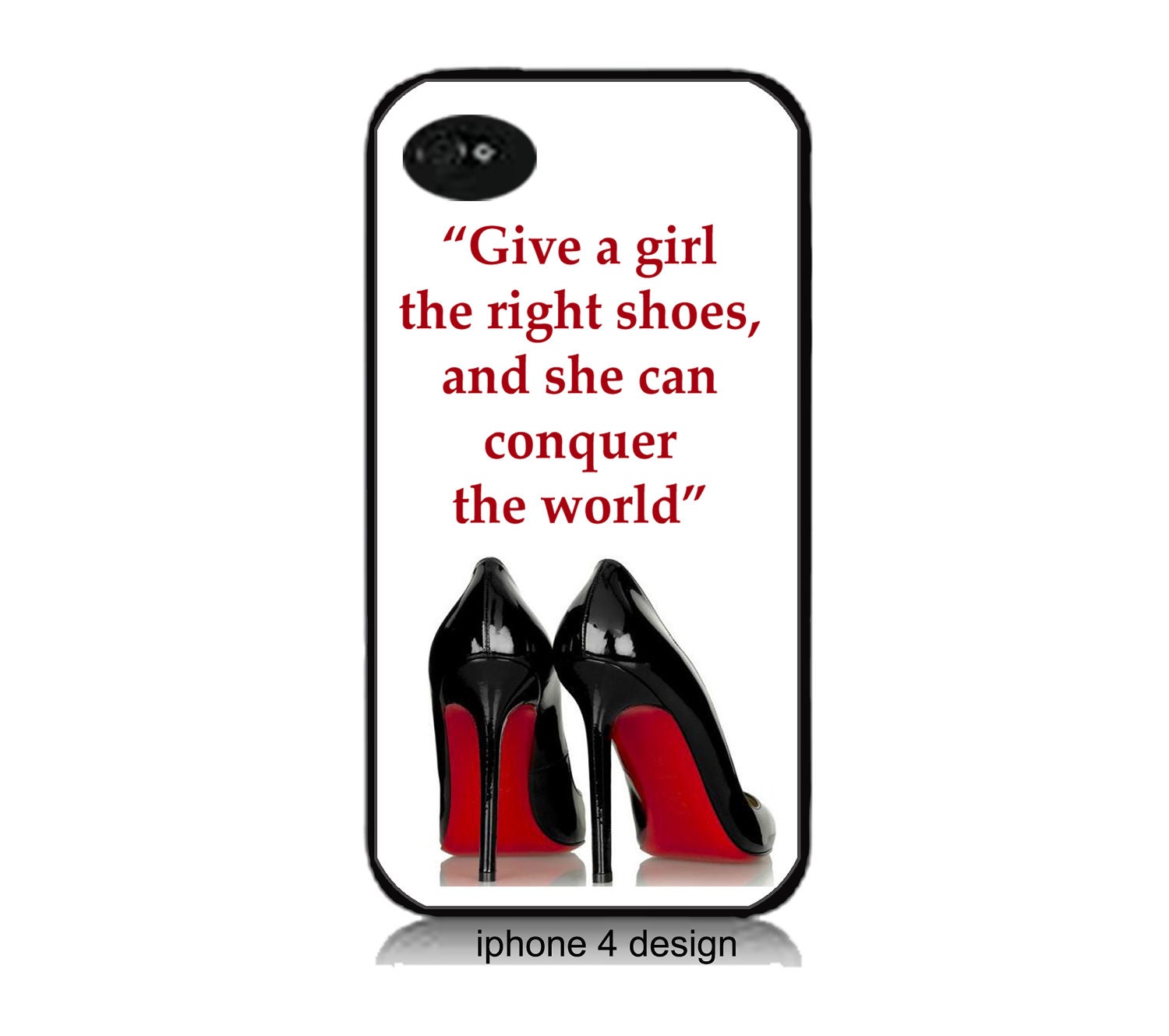 Marilyn Monroe Quote, Give A Girl The Right Shoes Iphone 4 cell phone accessory case