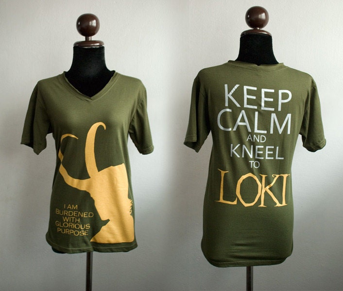 Loki : I am burdened and Keep Calm and kneel to Loki GOLD and SILVER printed on olive green Tshirt