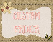 Custom Order for Donna