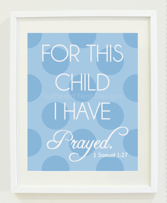 For This Child I Have Prayed Print - for Nursery, Kids Room or Home Decor - 8"x10" - Light Blue Polka Dot - 1 Samuel 1:27