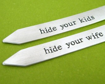 Collar Stays -Hide your kids, hide your wife  -Hand Stamped in Aluminum