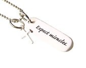 Expect Miracles - Sterling Silver Necklace