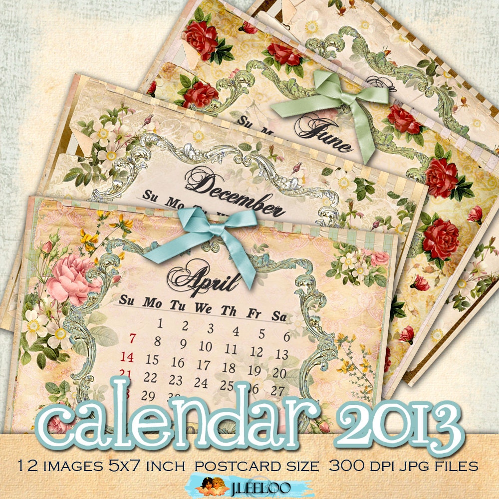 Instant Download - Digital collage sheets - 2013 CALENDAR - 12 images 5x7 inch postcard size shabby chic flower rose victorian / pp221