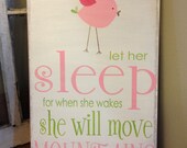 Let her sleep for when she wakes she will move mountains - bird - wall art for nursery or little girls room
