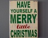Christmas, Christmas Sign, Have yourself a merry little Christmas, Custom Wood Sign, Home Decor