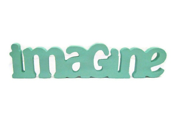Imagine Wooden Word Sign - "Imagine" Painted in Mint