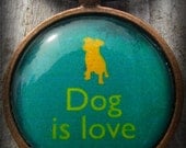 Dog is Love - Glass Bezel Pendant Necklace with Cord Jewelry - Pet Animal Puppy Quote/Nature/Best Friend/Teal