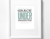 8x10 Graphic Design Typography Print - "Courage is grace under pressure" - Ernest Hemingway - Courage, inspirational Quote