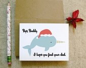 Bye Buddy I Hope You Find Your Dad funny clever sarcastic nostalgic elf movie quote holiday card with narwhal santa doodle illustration