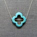 Turquoise Clover Necklace / Four Leaf Clover Necklace / Silver Clover Necklace / Quatrefoil Necklace
