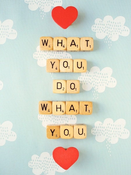 Love What You Do. Fine Art Photography. Word Dice. Scrabble. Blue Skies. White Clouds. Wall Art. Size A4