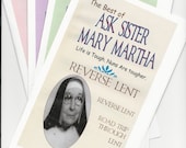 LENT The Best of Sister Mary Martha, Notes from the CyberConvent