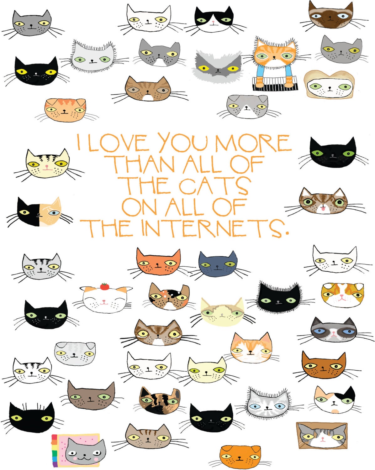 I Love You More Than All Of The Cats On All Of The Internets print
