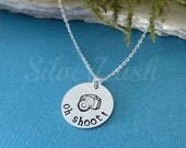 Photographer's Favorite "oh shoot" Sterling Silver Hand Stamped Necklace