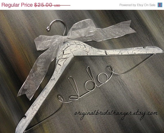 20% OFF SALE Crackle Painted Hanger White I do Wedding Dress Hanger by OriginalBridalHanger