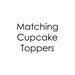 Custom printable cupcake toppers to match any design