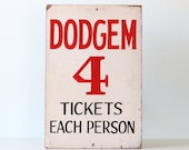 Vintage Carnival Sign - DODGEM 4 Tickets Each Person