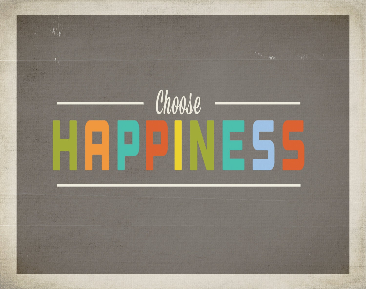 Choose Happiness - Inspirational Wall Art Print 11x14