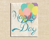 Vintage Happy Day - 8x10 Inspirational Digital Print - Balloons for a Happy Day