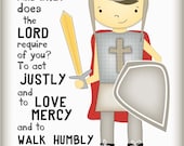 Act justly, love mercy and walk  humbly with your God...boys knight in armor print 8 by 10  print.