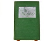 1947 Hi Ya Neighbor - Story of President Franklin Delano Roosevelt and Warm Springs Georgia - SIGNED by author Ruth Stevens - FDR
