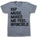Rap Music Makes Me Feel Invincible