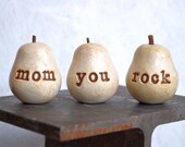 Mothers Day gift  for mom ... mom you rock ...Three handmade decorative polymer clay pears ... 3 Word Pears, white
