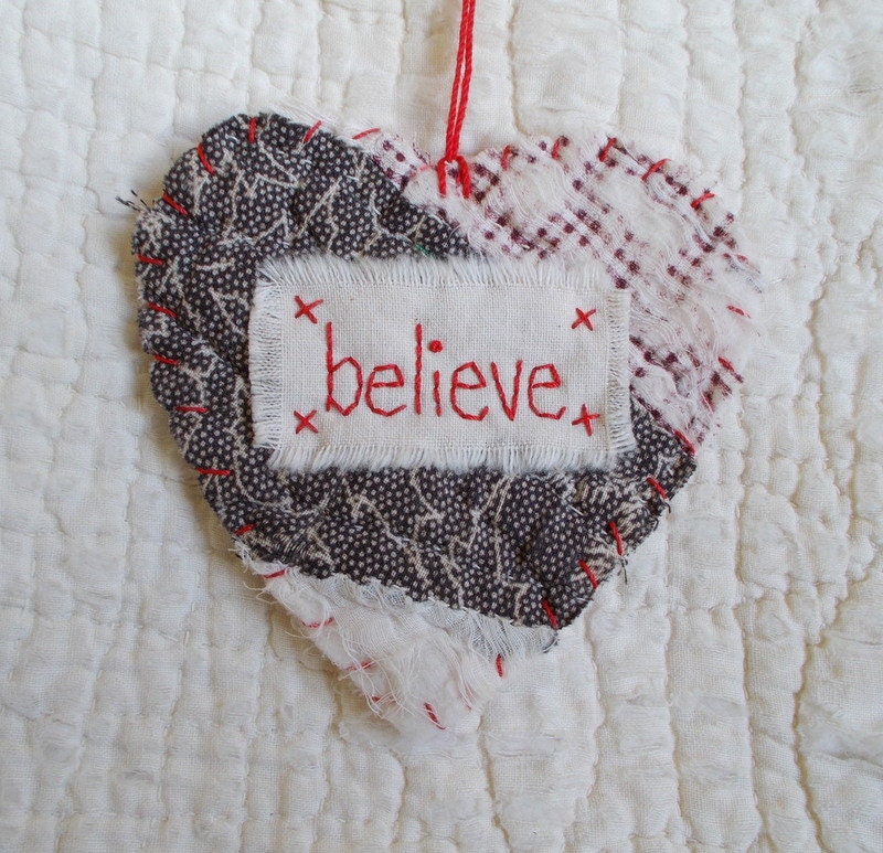 Wordz From the Heart Snippet Ornament - BELIEVE - Stitched From Recycled Vintage Quilt Piece