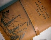 Leather journal or sketchbook featuring ship and not all who wander are lost with free personalization