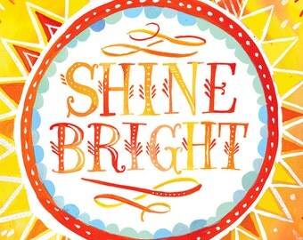 Shine Bright - 8x10 print - vertical
