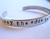 May The Odds Be Ever In Your Favor- Cuff Bracelet