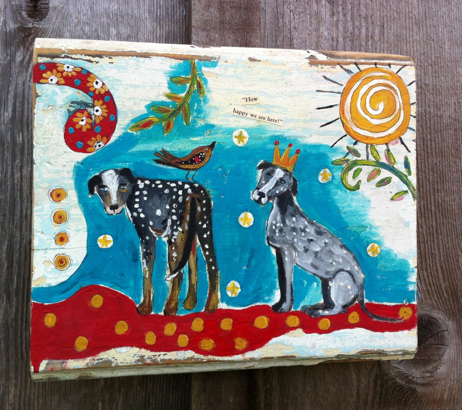 How Happy We Are Here Original Painting on Repurposed Wood