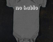 No Hablo Graphic Baby Bodysuit By TrulySanctuary, Great Baby Shower Gift, First Birthday Gift Or Party Favor