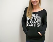 Real Men Love Cats womens sweatshirt  off the shoulder eco friendly sweater Mothers Day