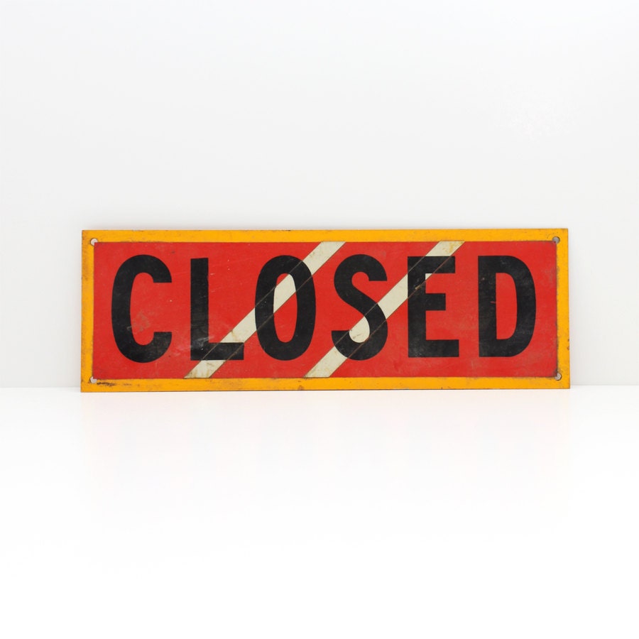 Vintage Closed Metal Sign