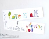 Set of 2 Hand Typography Watercolor Bookmarks/Multicolor Love Message Bookmark/Love is All/I am Made for Loving You