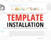 Template Installation  // Blogger, Wordpress Template Installation