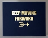 Keep Moving Forward Foil Inspirational Print (8 x 10)