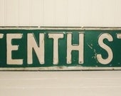 Vintage Metal Street Sign TENTH ST Industrial Decor