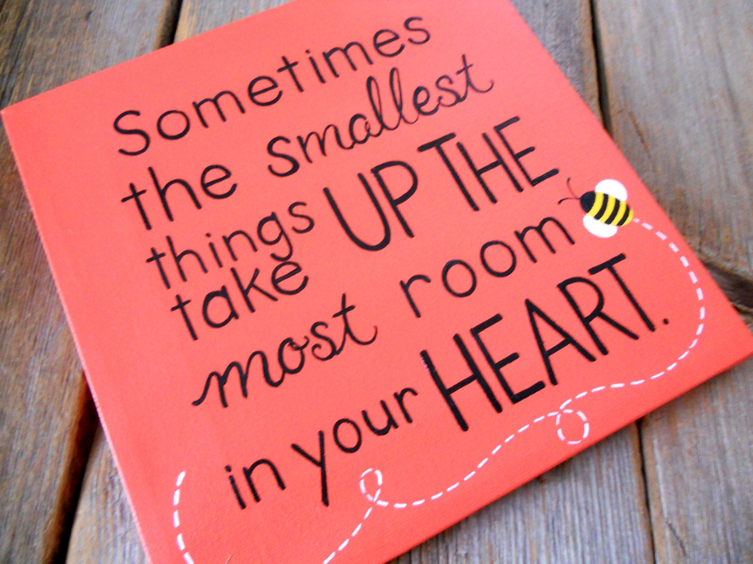 Smallest things, 10x10 hand painted quote canvas