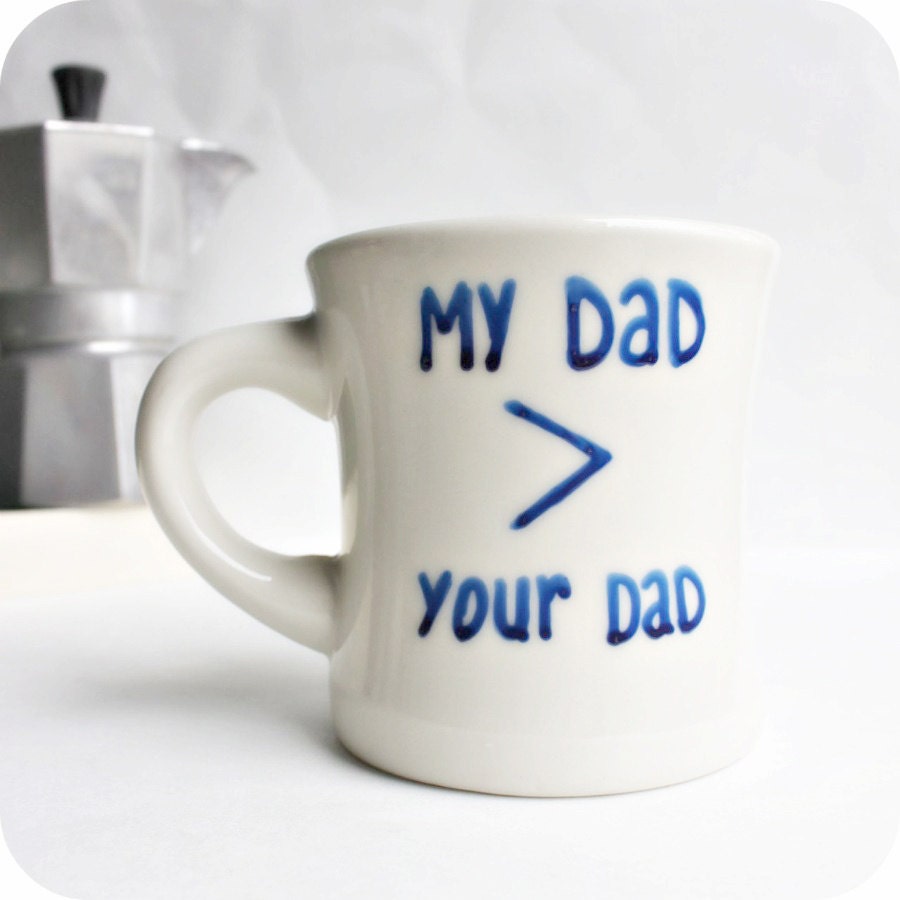 Fathers Day Dad Funny Mug coffee tea cup diner mug blue white