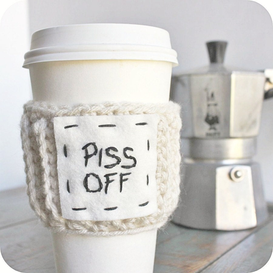 Funny Coffee Cozy Tea Travel Mug Piss Off black white crochet handmade mens cover Starbucks Cup