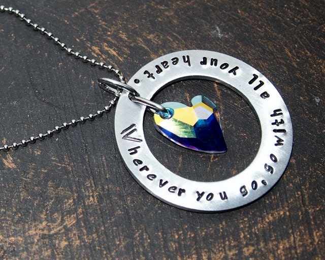Wherever You Go Go with All Your Heart-- Stamped Pendant, Stamped Washer Pendant