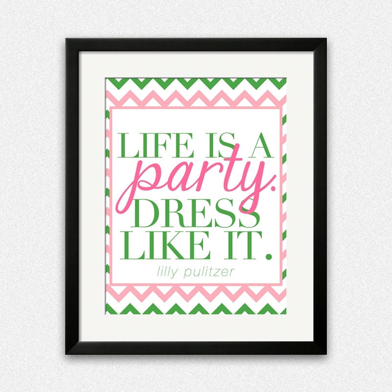 Life is a Party - Lilly Pulitzer Quote 8x10 Fine Art Print