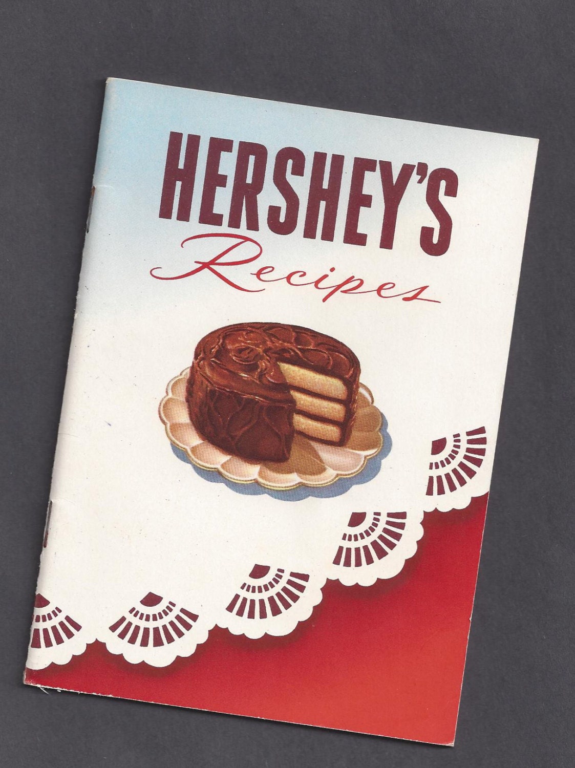 HERSHEYS 1949 Hershey's Recipes Cookbook Booklet Book with Faux Doily Chocolate Cake on Plate Cover Cook Book