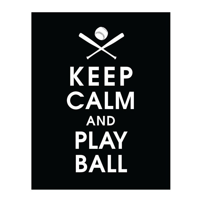 Keep Calm and PLAY BALL, 11x14 Art Print (Baseball) (Featured Black) Buy 3 and get 1 Free